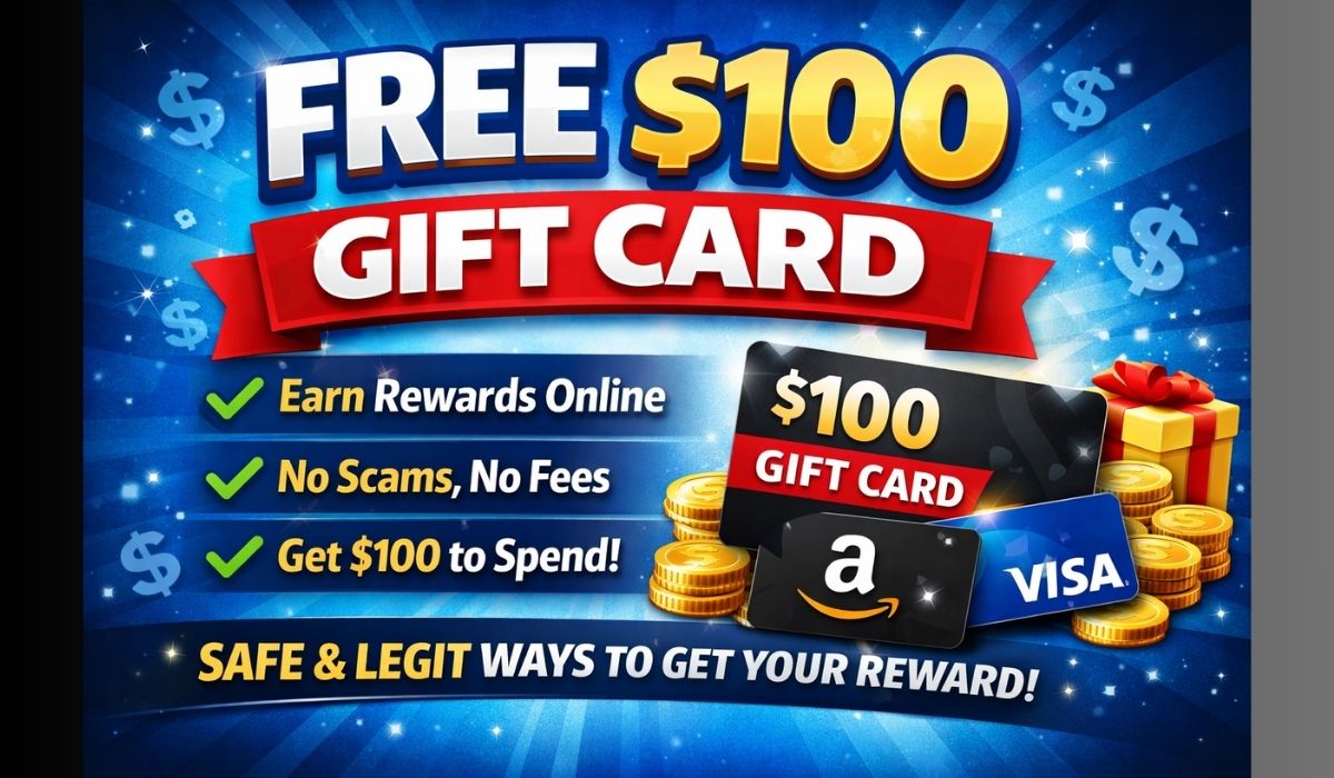Free $100 Dollar Gift Card – How to Get It Safely in 2026